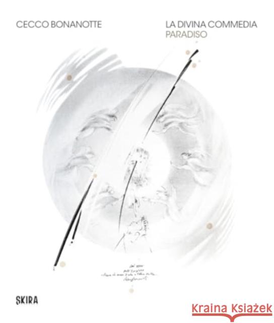 Cecco Bonanotte: Paradiso: La Divina Commedia (The Divine Comedy)  9788857251011 Skira - książka