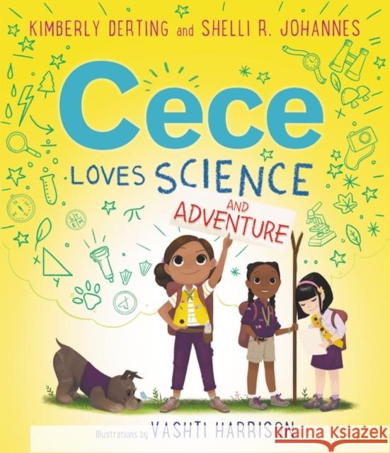 Cece Loves Science and Adventure Kimberly Derting Vashti Harrison Shelli R. Johannes 9780062499639 Greenwillow Books - książka