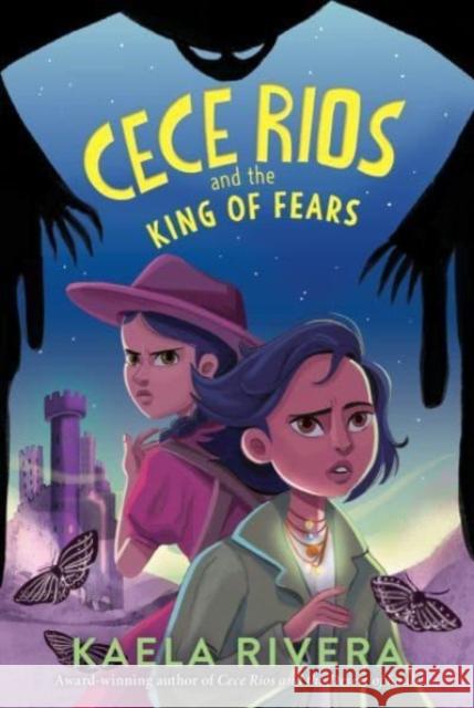 Cece Rios and the King of Fears Kaela Rivera 9780063213906 HarperCollins Publishers Inc - książka