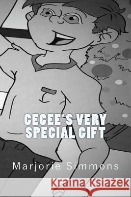 Cecee's Very Special Gift Marjorie Simmons 9781543294323 Createspace Independent Publishing Platform - książka