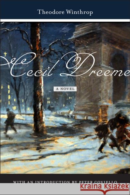 Cecil Dreeme Theodore Winthrop Peter Coviello 9781479855292 Nyu Press - książka