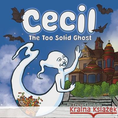 Cecil the Too Solid Ghost Tricia Gardella Connie L 9781959412809 Write Em Cowgirl - książka