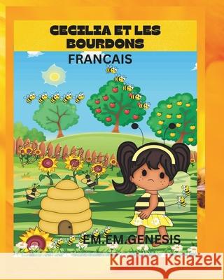 CECILIA et Les Bourdons Genesis, Em Em 9781479394975 Createspace - książka