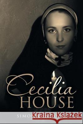 Cecilia House Simon Gandossi 9781796006735 Xlibris Au - książka