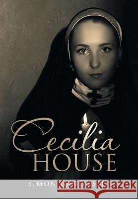 Cecilia House Simon Gandossi 9781796006742 Xlibris Au - książka