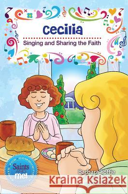 Cecilia: Singing and Sharing the Faith Barbara Yoffie Jeff Albrecht 9780764825569 Liguori Publications - książka