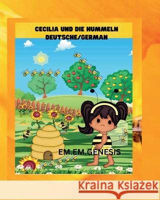 Cecilia Und Die Hummeln! Em Em Genesis 9781480126961 Createspace - książka