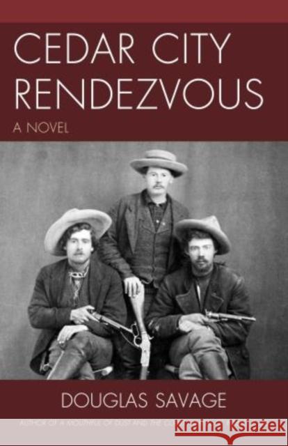 Cedar City Rendezvous Savage, Douglas 9781590772171 Rowman & Littlefield Publishers - książka