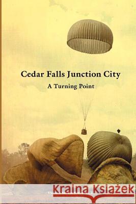 Cedar Falls Junction City: A Turning Point Rogers, Bernard W. 9781931641890 Government Reprints Press - książka