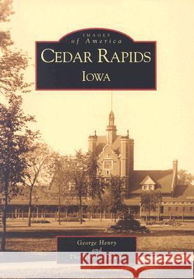 Cedar Rapids Henry, George 9780738519241 Arcadia Publishing (SC) - książka