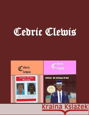 Cedric Clewis Cedric Clewis 9781501060205 Createspace - książka