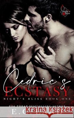 Cedric's Ecstasy E C Land, Kim Lubbers, Jackie Ziegler 9798795153292 Independently Published - książka