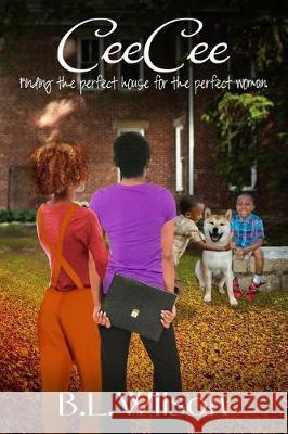 CeeCee: finding the perfect house for the perfect woman Design, Llpix 9781974523641 Createspace Independent Publishing Platform - książka