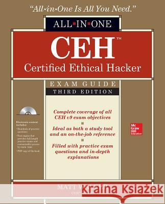 Ceh Certified Ethical Hacker All-In-One Exam Guide, Third Edition [With Access Code] Matt Walker 9781259836558 McGraw-Hill Education - książka