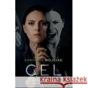 Cel WÓJCIAK KAROLINA 9788395858857 WÓJCIAK KAROLINA - książka