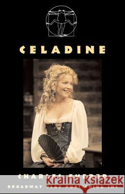 Celadine Charles Evered 9780881452839 Broadway Play Publishing Inc - książka