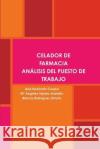 Celador de Farmacia. Análisis del Puesto de Trabajo Redondo Crespo, Ana 9781471620287 Lulu.com