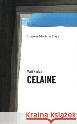 Celaine Matthew Parker Matt Parker 9781840021110 Oberon Books - książka