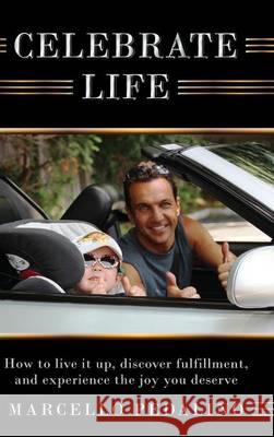 Celebrate Life Marcello Pedalino 9781783240296 Wordzworth Publishing - książka