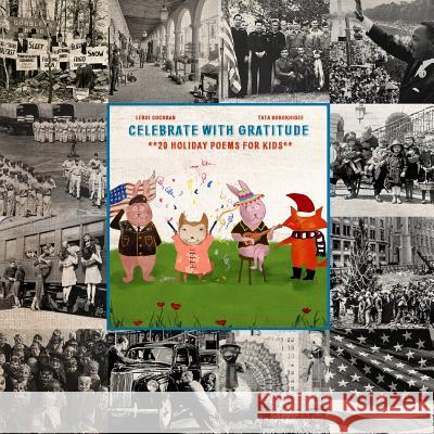 Celebrate With Gratitude: 20 Holiday Poems For Kids Cochran, LeRoi 9781941041031 Choose Gratitude Books - książka