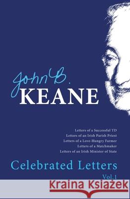 Celebrated Letters of John B. Keane Vol. 1 Keane, John B. 9781856351560 Mercier Press - książka