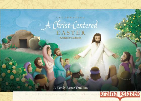 Celebrating a Christ-Centered Easter Emily Belle Freeman David Butler Ryan Jeppesen 9781629724188 Shadow Mountain - książka