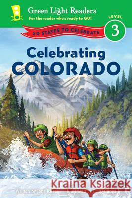 Celebrating Colorado: 50 States to Celebrate Jane Kurtz Barry Goldblatt C. B. Canga 9780544517936 Harcourt Brace and Company - książka