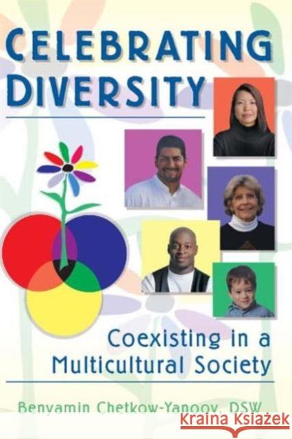 Celebrating Diversity : Coexisting in a Multicultural Society Carlton Munson, B Harold Chetkow-Yanoov 9780789004383 Taylor and Francis - książka