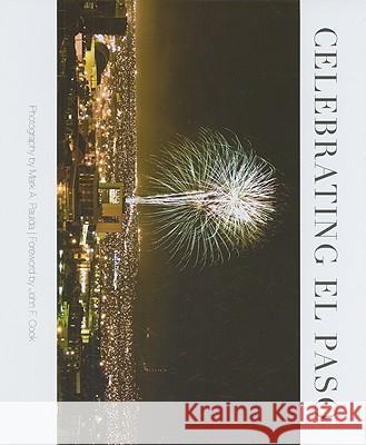 Celebrating El Paso Mark Paulda 9780875654027 Texas Christian University Press - książka