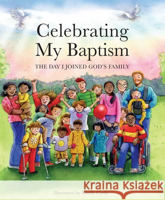 Celebrating My Baptism: The Day I Joined God's Family Paraclete Press                          Estelle Corkle 9781640609273 Paraclete Press (MA) - książka