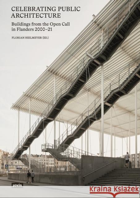 Celebrating Public Architecture: Buildings from the Open Call in Flanders 2000-2021 Wieërs, Erik 9783868596922 Jovis Verlag - książka