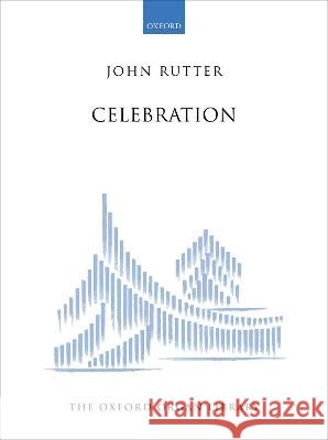 Celebration John Rutter   9780193562349 Oxford University Press - książka