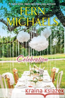 Celebration Fern Michaels 9781496709158 Kensington Publishing Corporation - książka