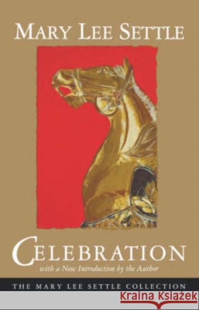 Celebration Mary Lee Settle 9781570030963 University of South Carolina Press - książka