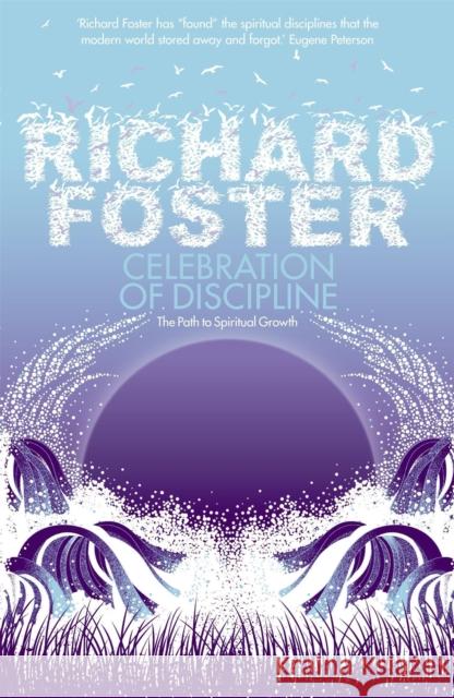 Celebration of Discipline Richard Foster 9780340979266 John Murray Press - książka