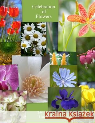 Celebration of Flowers Tina Karle 9780557167616 Lulu Press - książka