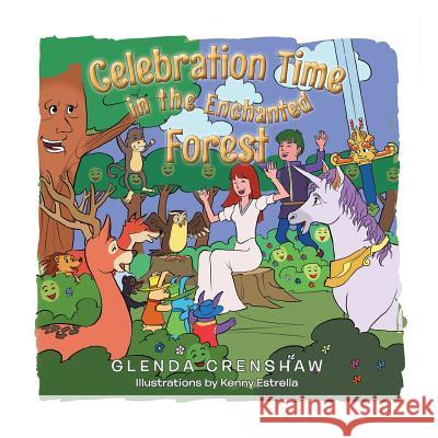 Celebration Time in the Enchanted Forest Glenda Crenshaw 9781503518872 Xlibris Corporation - książka