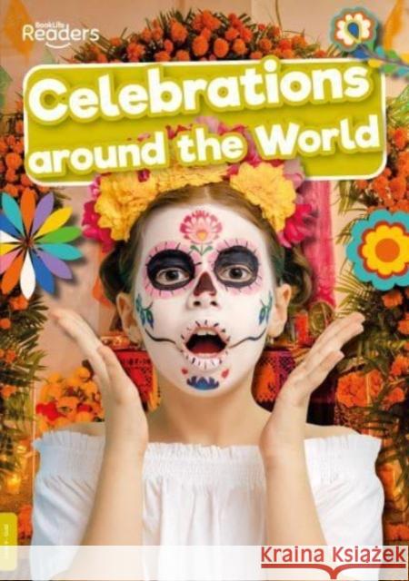 Celebrations Around the World Joanna Brundle 9781805050575 BookLife Publishing - książka