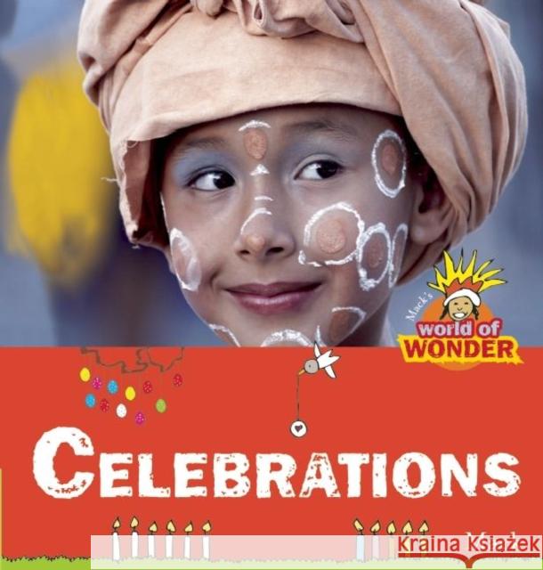 Celebrations: Mack's World of Wonder Mack 9781605372495 Clavis - książka