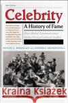 Celebrity: A History of Fame Andrea McDonnell Susan Douglas 9781479852437 New York University Press