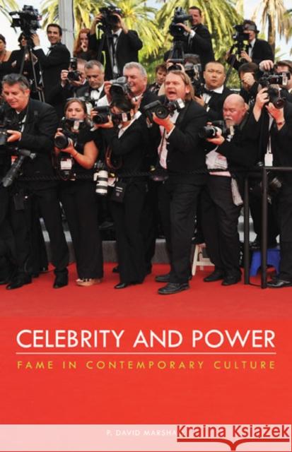 Celebrity and Power: Fame in Contemporary Culture P. David Marshall 9780816695621 University of Minnesota Press - książka