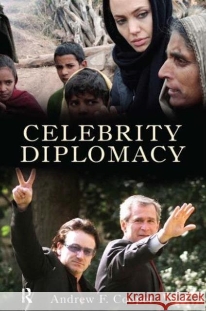 Celebrity Diplomacy Andrew F. Cooper 9781594514791 Paradigm Publishers - książka