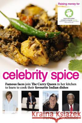 Celebrity Spice Parveen K. Ahmed 9781492988274 Createspace - książka