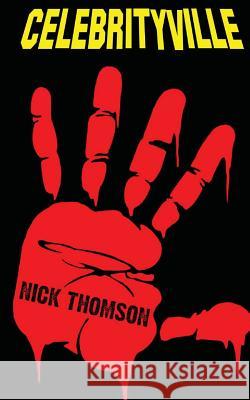 Celebrityville Nick Thomson 9781508575856 Createspace - książka