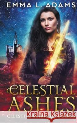 Celestial Ashes Emma L Adams   9781915250483 Emma Adams - książka