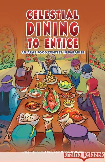 Celestial Dining to Entice: An Arab Food Contest in Paradise Muna Salloum 9781035812592 Austin Macauley - książka