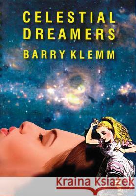 Celestial Dreamers Barry Klemm 9781387352074 Lulu.com - książka