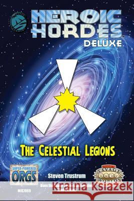 Celestial Legions, Deluxe Savage Edition Steven Trustrum 9781988021133 Misfit Studios - książka