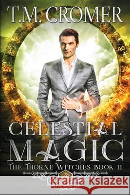 Celestial Magic T M Cromer 9781735203287 T.M. Cromer - książka