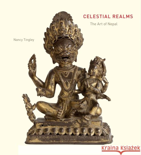 Celestial Realms: The Art of Nepal from California Collections Tingley, Nancy 9781884038242  - książka